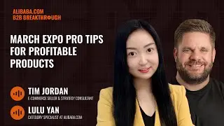 March Expo Pro Tips for Profitable Products with Tim Jordan and Lulu Yan