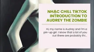 nhạc chill tiktok  Introduction to Audrey The Zombie Pin Up Girl and Lofi Zombie Pin Up Girl! n...