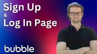 How To Create a Signup/Login Page In Bubble (2024) | Bubble.io Tutorial