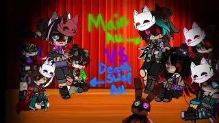 Death Swap Au Vs Main Au || Fnaf || Singing Battle || My Au ||•  
