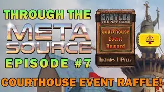 Through the Metasource Episode #7 Castle NFT Courthouse Reward Raffle!