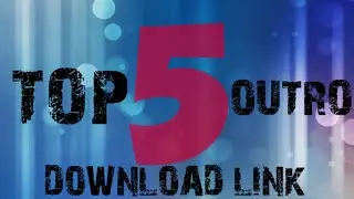 Top 5 free outros I Download link 👇👇
