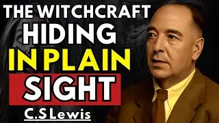 3 Secret Forms of Modern Witchcraft Christians Ignore | C.S. Lewis Sermons 2025