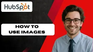 How to use images in HubSpot content (full guide 2025)