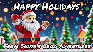Happy Holidays from Sant'a Lego Adventures