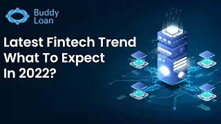 Latest Fintech Trend- What To Expect In 2022?