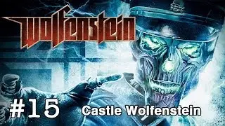 (Castle Wolfenstein) Wolfenstein (2009) Прохождение/Геймплей с MICKSLASH: Часть 15
