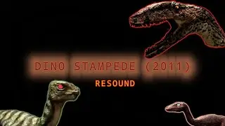 Dino Stampede (2011) [Resounded and Rescore]