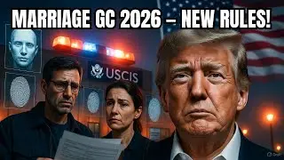 USCIS 2026 Marriage Visa Update &mdash; Major Green Card Changes Announced