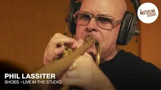 Grammy award winning Philip Lassiter & Redtenbacher's Funkestra | Shoes | Masterlink Sessions