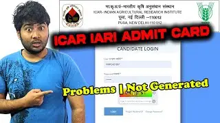 Problem in Downloading ICAR IARI Technician Admit Card | ICAR Admit Card Not Show | Password Forget