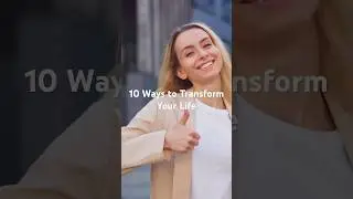 Ten Ways to Transform your Life #mindfulmornings #10ways #transformyourlife