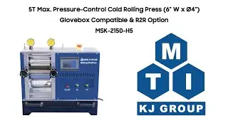 5T Max. Pressure-Control Cold Rolling Press, Glovebox Compatible & R2R Option - MSK-2150-H5