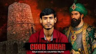 Chor Minar: Delhi's Haunted Tower of 225 Heads | Alauddin Khilji's Terror