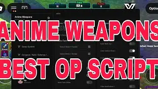 Anime weapons best OP script | ROBLOX MOBILE | Auto farm, Best hero, Auto finish raid & many more