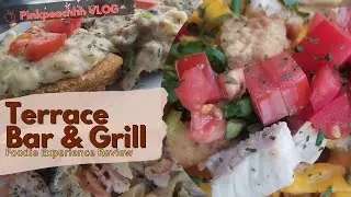 Terrace Bar and Grill Foodie Experience || PinkPeachhh VLOG