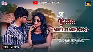 A GIDA MELOMECHO //  FULL  SANTHALI VIDEO // ANAND HEMBROM & ANJU HEMBROM //  SHABNAM TUDU