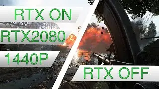 RTX ON VS RTX OFF BFV RTX 2080 (1440P)