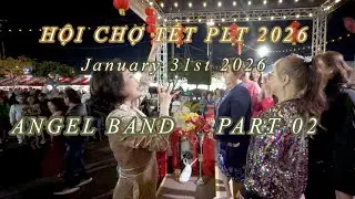 Hội Chợ Tết PLT 2026 / Angel Band / January 31st (Part 02)