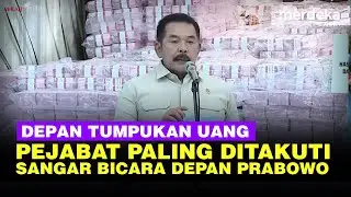 Lapor ke Prabowo, Sosok Pejabat Paling Ditakuti Sangar Bicara Depan Tumpukan Rp6,6 Triliun