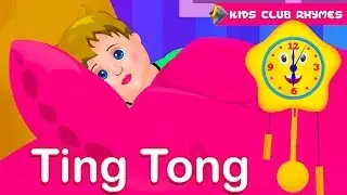 Ting Tong song for kids  | Kids club Rhymes | Nursery Rhymes & Kids Songs | Best song for kids