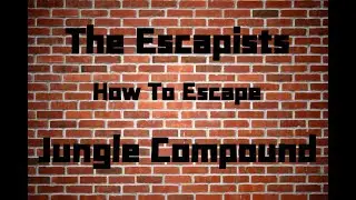 How To Escape Jungle Compound | The Escapists