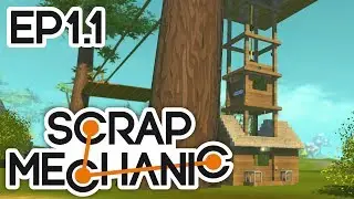 Scrap Mechanic Ep 1.1 | Treehouse Tour