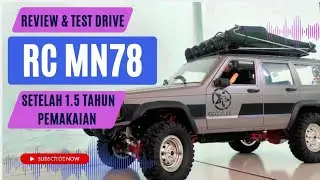 RC MN78 Review Indonesia: Apakah Masih Layak Setelah 1.5 TAHUN?