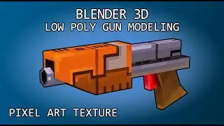 [Blender] Modeling 3D Gun with pixel art texture (totally no timelapse)