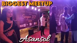 My Biggest Meetup | Sangam 2023 | Asansol West Bangal