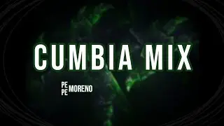 Cumbia mix - Pepe moreno 01/09/22
