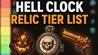 ULTIMATE Hell Clock Relic Tier List