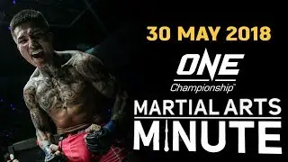 Martial Arts Minute | 30 May 2018
