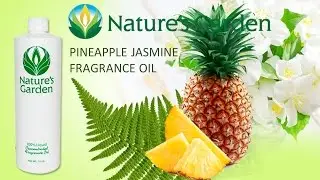 Pineapple Jasmine Fragrance Oil- Natures Garden