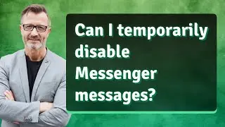 Can I temporarily disable Messenger messages?