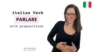 Italian verb PARLARE with prepositions in everyday expressions #learnitalian