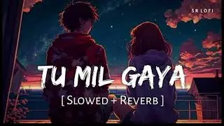 Tu Mil Gaya | New Song | HEART TOUCHING SONG | ANJUMSBITES 