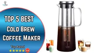 ☕ Top 5 Best Cold Brew Coffee Makers 2025 | Brew Smooth Caf&eacute; Coffee at Home
