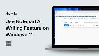 How to Use Notepad AI Writing Feature on Windows 11