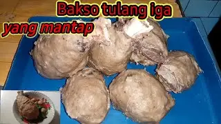 Cara membuat bakso tulang iga sapi yang mantul