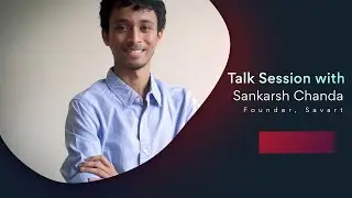 Discovry @Risckvory: Sankarsh Chanda, Founder, Savart.