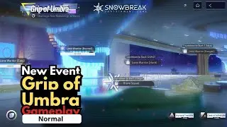 [Snowbreak: Containment Zone] Realm of Illusion: Grip of Umbra - Lone Warrior (Normal)