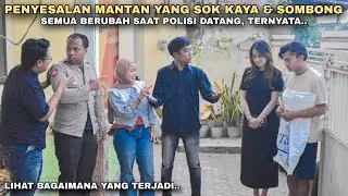 PENYESALAN MANTAN YANG SOK KAYA & SOMBONG, PAMER KEKAYAAN TAPI SEMUA BERUBAH SAAT POLISI DATANG‼️