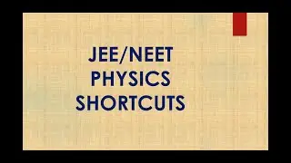 JEE/NEET Physics problems in Mechanics/Shortcut no 49/Speedy physics for JEE/NEET