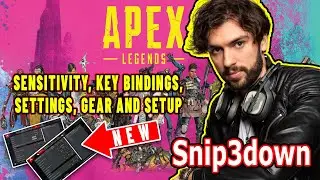 Snip3down Apex Legends Settings, Keybinds, Sensitivity, Gear and Setup Update 2021