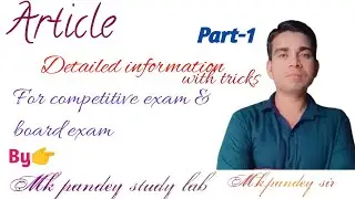 Article (A, An, The) Complete Chapter Series p-1| Rules, Examples & Tricks |Competitive + Board Exam