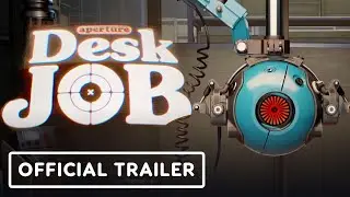 Aperture Desk Job - Official Trailer