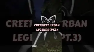 Creepiest Urban Legends (PT.3) | Nightmare Fuel | #scary #china #creepy #spooky