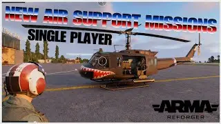 New Air Support Missions - ARMA Reforger - Single Player