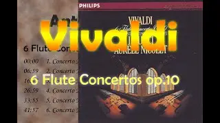 Vivaldi 6 Flute Concertos op.10(I Musici 1986)